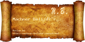 Machner Belizár névjegykártya